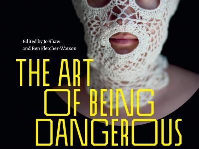 Cover art for "The Art of Being Dangerous"
