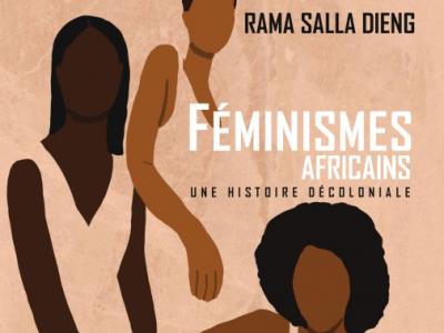 Book cover: "Féminismes africains: une histoire décoloniale"