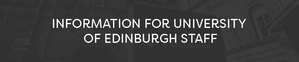 Information for university of edinburgh staff